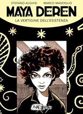 Maya Deren. La vertigine dell'esistenza