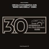 30 anni Circolo fotografico AVIS Mario Giacomelli Osimo