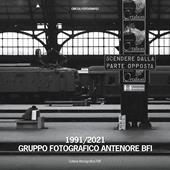 1991-2021. Gruppo Fotografico Antenore BFI
