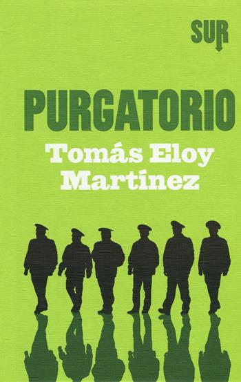 Purgatorio - Tomás Eloy Martínez - Libro Sur 2015 | Libraccio.it