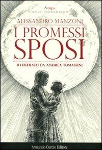 I promessi sposi - Alessandro Manzoni - Libro Curcio 2011, Aurea | Libraccio.it