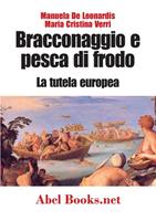   Bracconaggio e pesca di frodo. La tutela europea