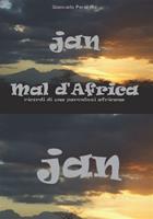   Jan mal d'Africa. Ricordi di una parentesi africana 1982-1985