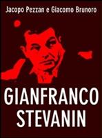 Gianfranco Stevanin. Il mostro di Terrazzo