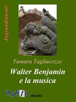   Walter Benjamin e la musica