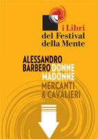   Donne madonne mercanti & cavalieri. Sei storie medievali