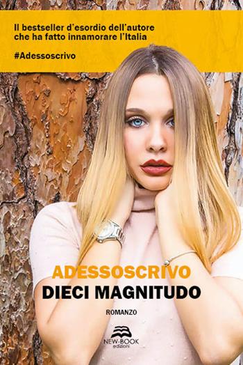 Dieci magnitudo - Adessoscrivo - Libro New-Book 2017 | Libraccio.it