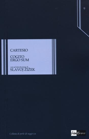 Cogito ergo sum - Renato Cartesio - Libro AlboVersorio 2013, Perle di saggezza | Libraccio.it