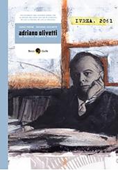 Adriano Olivetti. Un secolo troppo presto