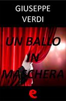   Un Ballo in Maschera