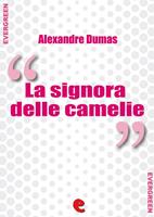  La Signora delle Camelie