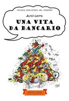   Una vita da bancario