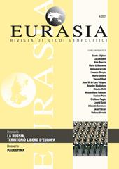 Eurasia. Rivista di studi geopolitici (2021). Vol. 4: La Russia, territorio libero d'Europa