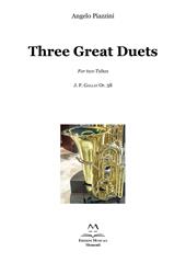 Three great duets for two tubas. J. F. Gallay Op. 38