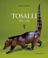 Felice Tosalli 1883-1958. Ediz. illustrata