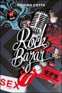 Rock bazar. Vol. 1: 575 storie rock - Massimo Cotto - Libro Vololibero 2014, Passioni pop | Libraccio.it