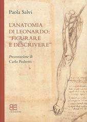 L' anatomia di Leonardo. «Figurare e descrivere»