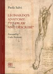 Leonardo's anatomy. «To draw and describe»