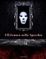   L'estraneo nello specchio. Novelle nere