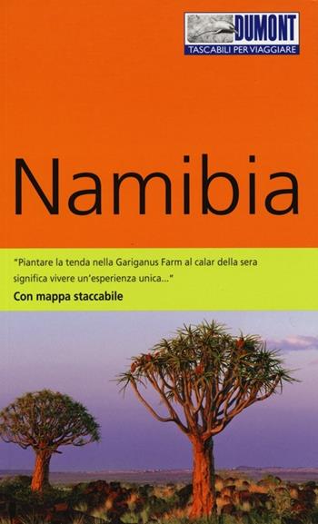 Namibia. Con mappa - Axel Scheibe - Libro Dumont 2013, Tascabili per viaggiare | Libraccio.it