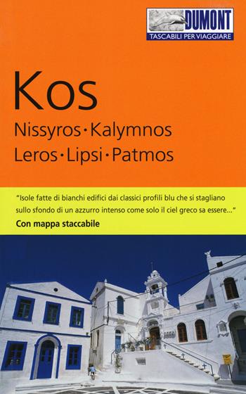 Kos, Nissyros, Kalymnos, Leros, Lipsi, Patmos. Con mappa - Klaus Bötig - Libro Dumont 2017, Tascabili per viaggiare | Libraccio.it
