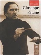 Giuseppe Patanè. La bacchetta dell'anima