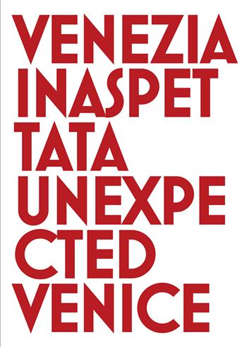 Venezia inaspettata-Unexpected Venice. Ediz. bilingue - Cesare Gerolimetto - Libro Antiga Edizioni 2015 | Libraccio.it