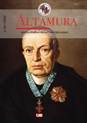 Altamura rivista storica, bollettino dell'A. B. M. C. (2022). Vol. 63