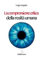   La comprensione critica della realtà umana