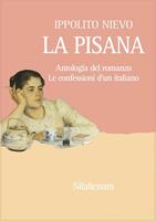   La Pisana. Antologia del romanzo «Le confessioni d'un italiano»
