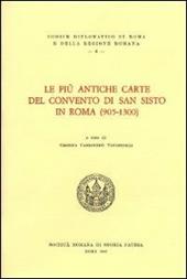 Le più antiche carte del convento di San Sisto in Roma (905-1300). Testo latino a fronte