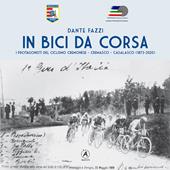 In bici da corsa. I protagonisti del ciclismo cremonese, cremasco, casalasco (1873-2020)