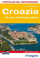 Croazia. Slovenia, Montenegro, Albania. Portolano del Mediterraneo
