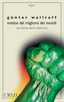   Notizie dal migliore dei mondi. Una faccia sotto copertura