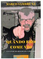   Quando ero come voi