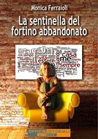   La sentinella del fortino abbandonato