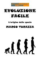   Evoluzione facile. L'origine delle specie