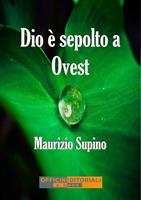   Dio è sepolto a Ovest