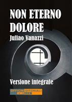   Non eterno dolore. Ediz. integrale