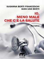 Io meno male che c'è la salute