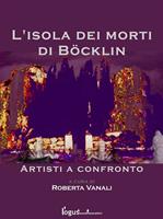   L'isola dei morti di Bocklin. Artisti a confronto