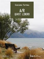   AR. Quasi libero