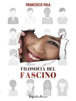   Filosofia del fascino