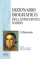 Dizionario biografico dell'episcopato sardo. Vol. 3: L' Ottocento