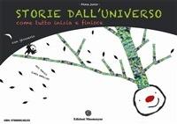   Storie dall’universo. Come tutto inizia e finisce