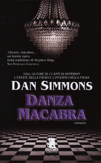 Danza macabra - Dan Simmons - Libro Gargoyle 2013, Pocket | Libraccio.it