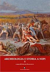 Archeologia e storia a Nepi. Vol. 2