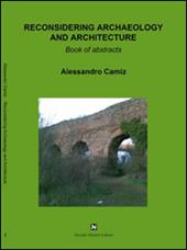 Reconsidering archaeology and architecture