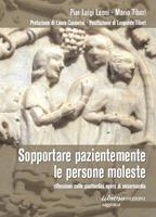 Sopportare pazientemente le persone moleste