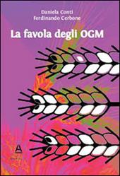 La favola degli OGM. Quello che ogni mamma vuole sapere quando acquista ortaggi dal contadino